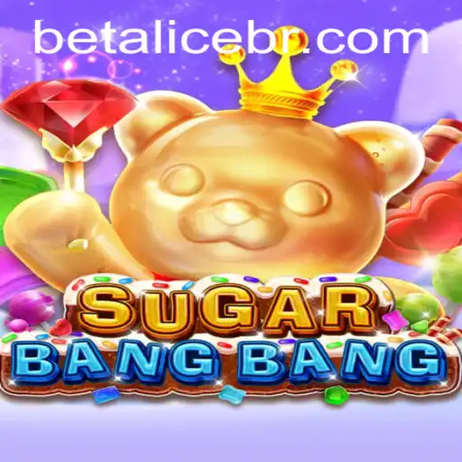 Exploring the Vibrant World of SUGARBANGBANG and the Thrill of Betalice